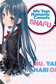 Yahari Ore no Seishun Love Comedy wa Machigatteiru: Temporada 1