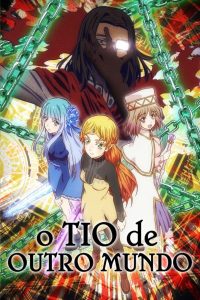 O Tio de Outro Mundo: Temporada 1