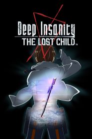 Deep Insanity: The Lost Child