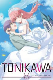 TONIKAWA: Over The Moon For You: Temporada 1