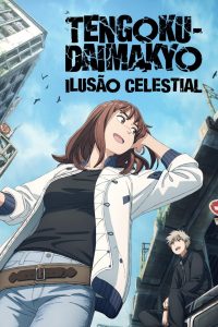 Tengoku-Daimakyo: Ilusão Celestial: Temporada 1